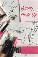 Hillary, Vyrobené - Hillary, Made Up