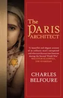Parížsky architekt (Belfoure Charles (Autor)) - Paris Architect (Belfoure Charles (Author))