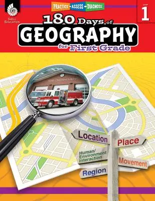 180 dní zemepisu pre prvý stupeň: Vychádzky z geografie: precvičovať, hodnotiť, diagnostikovať - 180 Days of Geography for First Grade: Practice, Assess, Diagnose