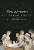 Listy Marie Edgeworthovej z Írska - Maria Edgeworth's Letters from Ireland