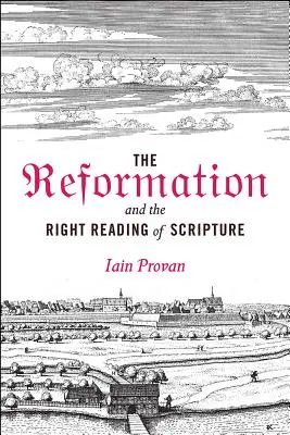Reformácia a správne čítanie Písma - The Reformation and the Right Reading of Scripture