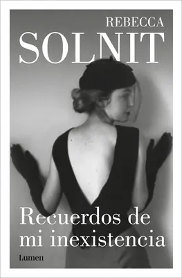 Recuerdos de Mi Inexistencia / Spomienky na moju neexistenciu: A Memoir (Spomienky na neexistenciu) - Recuerdos de Mi Inexistencia / Recollections of My Nonexistence: A Memoir
