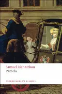 Pamela; alebo odmenená cnosť - Pamela; Or, Virtue Rewarded