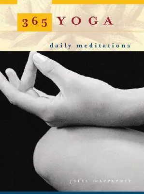 365 joga: denné meditácie - 365 Yoga: Daily Meditations