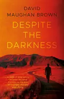 Napriek temnote - Despite the Darkness