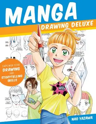 Manga Drawing Deluxe: Rozšírte svoje zručnosti v kreslení a rozprávaní príbehov - Manga Drawing Deluxe: Empower Your Drawing and Storytelling Skills
