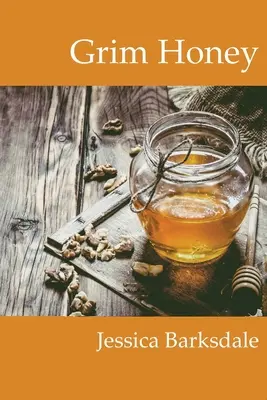 Pochmúrny med - Grim Honey