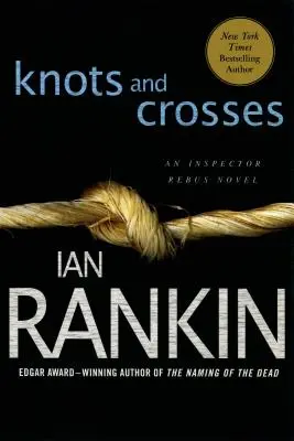 Uzly a kríže: Román inšpektora Rebusa - Knots and Crosses: An Inspector Rebus Novel