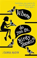 Kam ideš, Birdy Jones? - Where Do You Go, Birdy Jones?