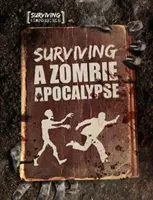 Prežitie zombie apokalypsy - Surviving a Zombie Apocalypse