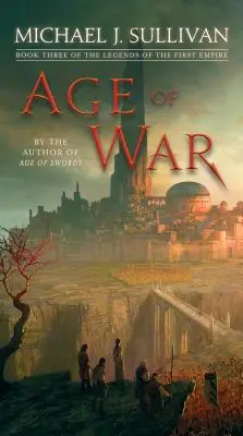 Vek vojny: tretia kniha Legiend prvej ríše - Age of War: Book Three of the Legends of the First Empire