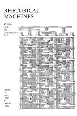 Rétorické stroje: Písmo, kód a počítačová etika - Rhetorical Machines: Writing, Code, and Computational Ethics
