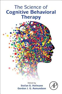Veda o kognitívno-behaviorálnej terapii - The Science of Cognitive Behavioral Therapy