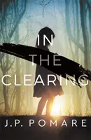 In The Clearing - Medzinárodný bestseller číslo jeden - In The Clearing - The Number One International Bestseller