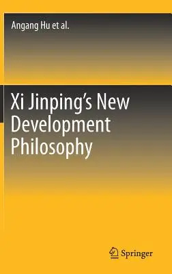 Nová filozofia rozvoja XI Jinpinga - XI Jinping's New Development Philosophy