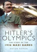 Hitlerova olympiáda: Príbeh nacistických hier z roku 1936 - Hitler's Olympics: The Story of the 1936 Nazi Games