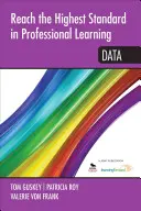 Dosiahnuť najvyšší štandard v odbornom vzdelávaní: Dáta - Reach the Highest Standard in Professional Learning: Data