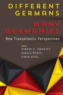 Rôzni Nemci, veľa Nemecka: Nové transatlantické perspektívy - Different Germans, Many Germanies: New Transatlantic Perspectives