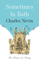 Niekedy v kúpeľoch - jej príbehy a história - Sometimes in Bath - Her Stories and History