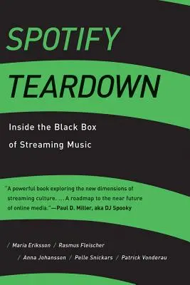 Spotify Teardown: Inside the Black Box of Streaming Music (Vnútri čiernej skrinky streamovanej hudby) - Spotify Teardown: Inside the Black Box of Streaming Music