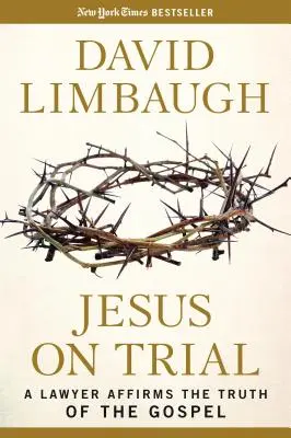Ježiš na súde: Právnik potvrdzuje pravdu evanjelia - Jesus on Trial: A Lawyer Affirms the Truth of the Gospel