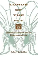 Páni muchy: Genetika drozofily a experimentálny život - Lords of the Fly: Drosophila Genetics and the Experimental Life