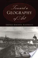 Ku geografii umenia - Toward a Geography of Art