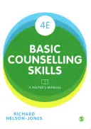 Základné poradenské zručnosti: Príručka pomocníka - Basic Counselling Skills: A Helper′s Manual