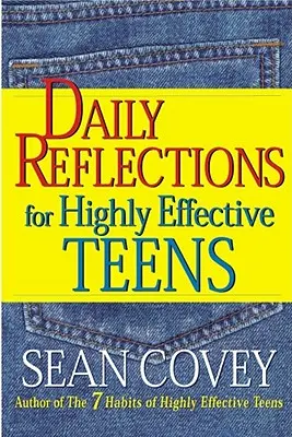Denné úvahy pre vysoko efektívnych tínedžerov - Daily Reflections for Highly Effective Teens