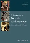 Sprievodca forenznou antropológiou - A Companion to Forensic Anthropology