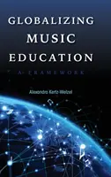 Globalizácia hudobného vzdelávania: Rámec pre hudobnú výchovu: globálna hudobná stratégia (1) - Globalizing Music Education: A Framework