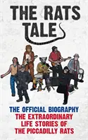 Príbeh potkanov - Neobyčajné životné príbehy potkanov z Piccadilly - Rats' Tale - The Extraordinary Life Stories of The Piccadilly Rats