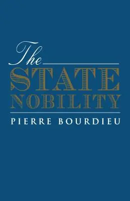 Štátna šľachta: Elitné školy v poli moci - The State Nobility: Elite Schools in the Field of Power