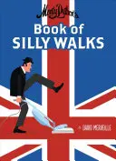 Monty Pythonova kniha hlúpych prechádzok, 1 - Monty Python's Book of Silly Walks, 1