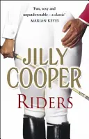 Jazdci - Senzačná klasika z bestselleru Sunday Times - Riders - The sensational classic from the Sunday Times bestseller