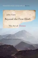 Za hranicou prvého návrhu: Umenie fikcie - Beyond the First Draft: The Art of Fiction
