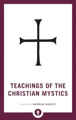 Učenie kresťanských mystikov - Teachings of the Christian Mystics