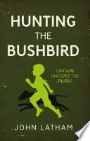 Lov na vtáka krovinára - Hunting the Bushbird