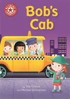 Šampión čítania: Bobova kabína - samostatné čítanie červená 2 - Reading Champion: Bob's Cab - Independent Reading Red 2