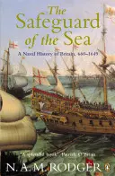 Ochranca mora - námorné dejiny Británie 660-1649 - Safeguard of the Sea - A Naval History of Britain 660-1649