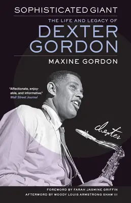 Sofistikovaný obor: Život a odkaz Dextera Gordona - Sophisticated Giant: The Life and Legacy of Dexter Gordon