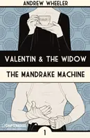 Valentin a vdova: Mandragora: stroj na mandragory - Valentin and the Widow: The Mandrake Machine