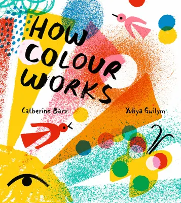Ako funguje farba - How Colour Works