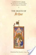 Lancelot-Grail: 7. Artušova smrť: Starofrancúzska artušovská Vulgáta a Post-Vulgáta v preklade - Lancelot-Grail: 7. the Death of Arthur: The Old French Arthurian Vulgate and Post-Vulgate in Translation