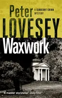 Voskové dielo - ôsma záhada seržanta Cribba - Waxwork - The Eighth Sergeant Cribb Mystery