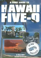 Sprievodca fanúšikov po Havaji 5-0 - A Fans' Guide to Hawaii 5-0