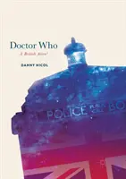 Doctor Who: Britský cudzinec? - Doctor Who: A British Alien?