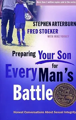 Príprava vášho syna na boj každého muža: Úprimné rozhovory o sexuálnej bezúhonnosti - Preparing Your Son for Every Man's Battle: Honest Conversations about Sexual Integrity