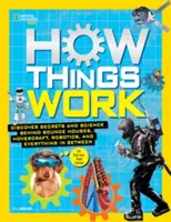 Ako veci fungujú: Veda a tajomstvá skákacích hradov, vznášadiel, robotiky a všetkého ostatného - How Things Work: Discover Secrets and Science Behind Bounce Houses, Hovercraft, Robotics, and Everything in Between