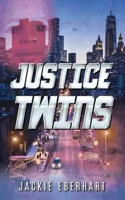 Dvojčatá spravodlivosti - Justice Twins